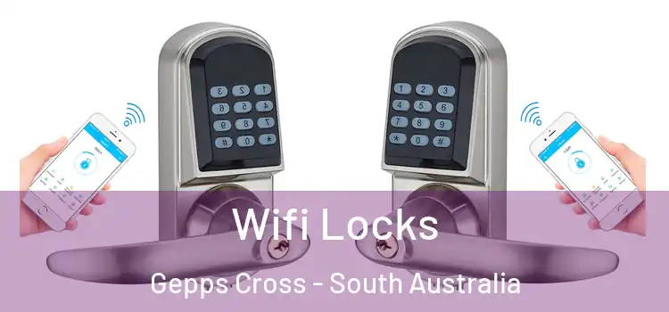 Wifi Locks Gepps Cross - South Australia