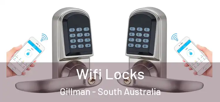 Wifi Locks Gillman - South Australia
