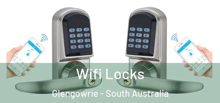 Wifi Locks Glengowrie - South Australia