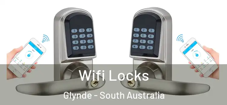 Wifi Locks Glynde - South Australia