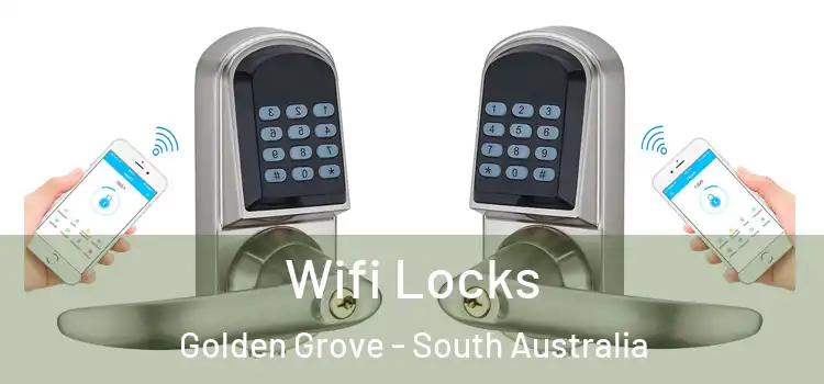 Wifi Locks Golden Grove - South Australia