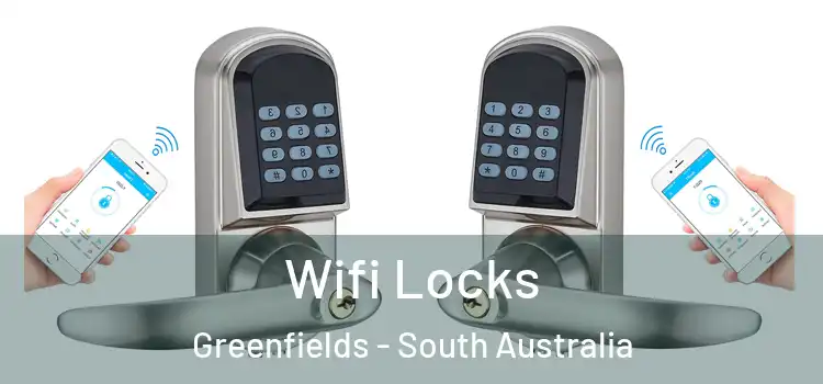 Wifi Locks Greenfields - South Australia