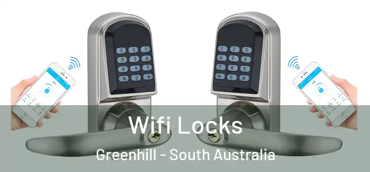 Wifi Locks Greenhill - South Australia