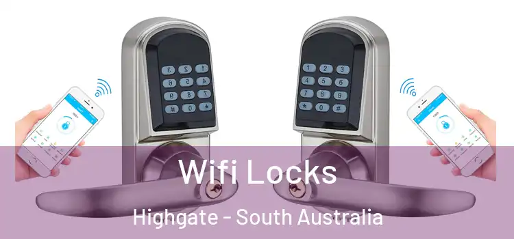 Wifi Locks Highgate - South Australia