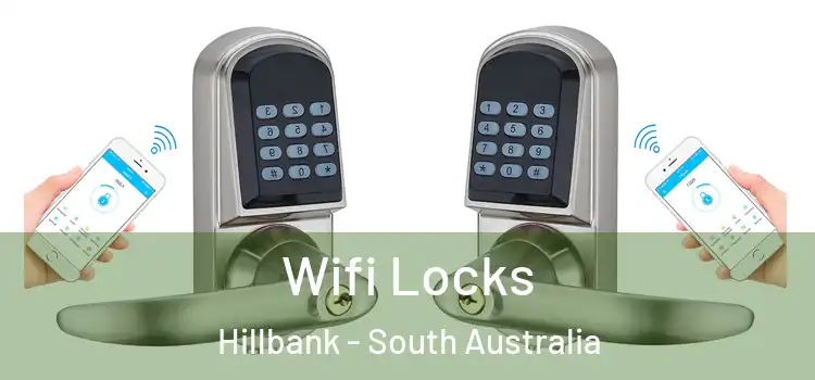 Wifi Locks Hillbank - South Australia