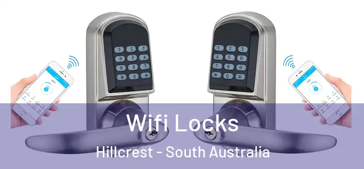 Wifi Locks Hillcrest - South Australia