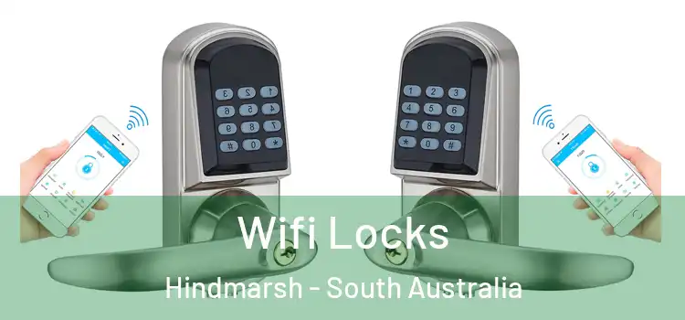 Wifi Locks Hindmarsh - South Australia