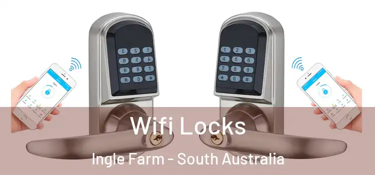 Wifi Locks Ingle Farm - South Australia