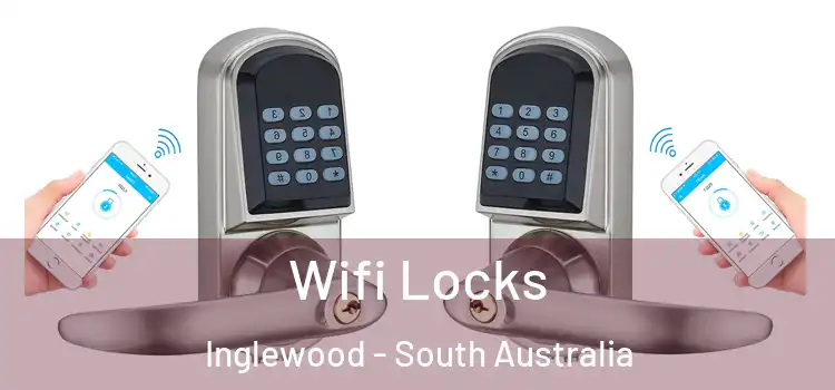 Wifi Locks Inglewood - South Australia