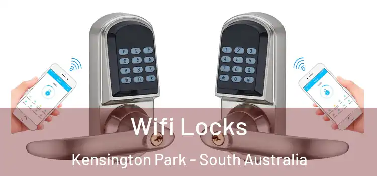 Wifi Locks Kensington Park - South Australia