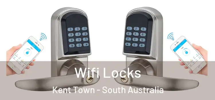 Wifi Locks Kent Town - South Australia
