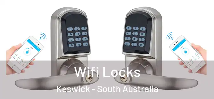 Wifi Locks Keswick - South Australia