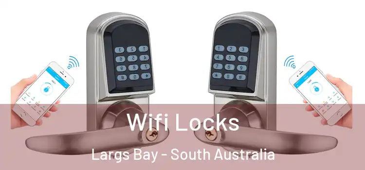 Wifi Locks Largs Bay - South Australia