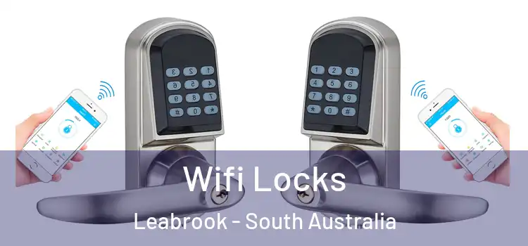 Wifi Locks Leabrook - South Australia