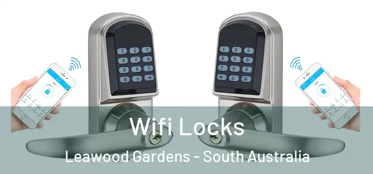 Wifi Locks Leawood Gardens - South Australia