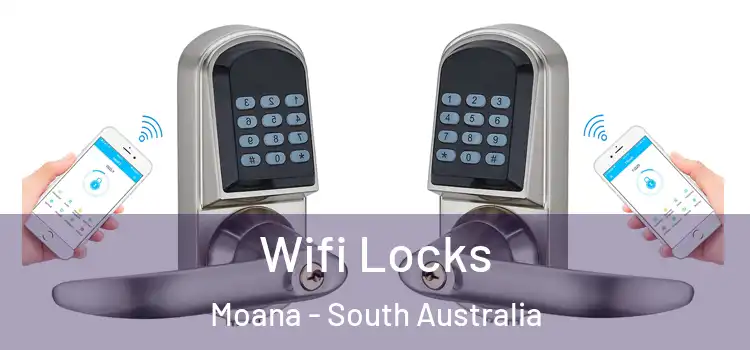 Wifi Locks Moana - South Australia