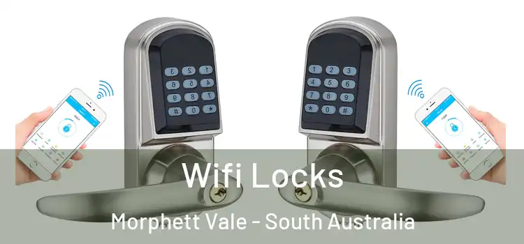 Wifi Locks Morphett Vale - South Australia