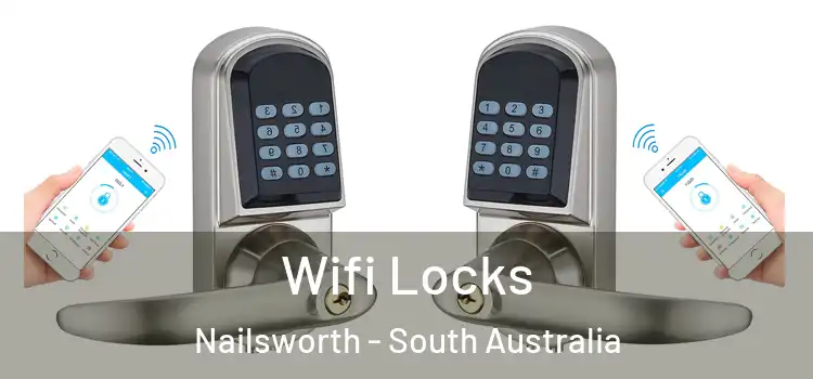 Wifi Locks Nailsworth - South Australia