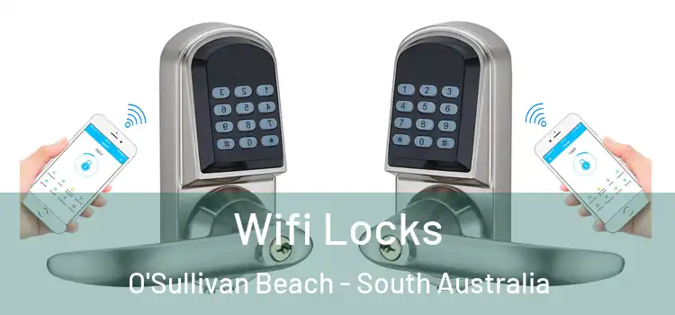 Wifi Locks O'Sullivan Beach - South Australia