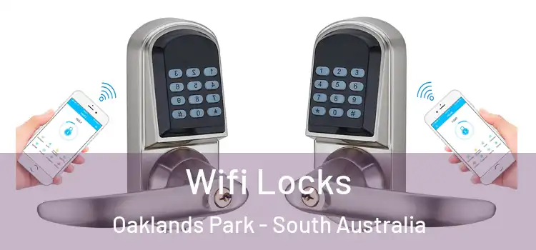 Wifi Locks Oaklands Park - South Australia