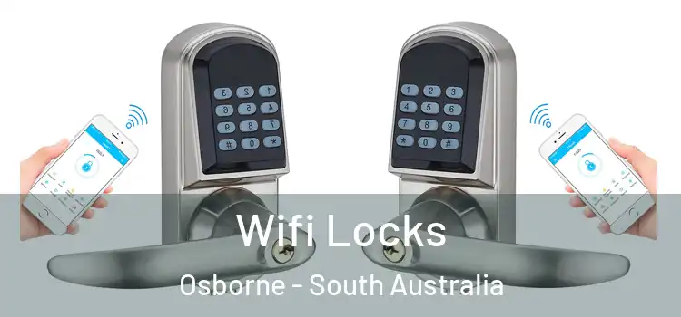 Wifi Locks Osborne - South Australia