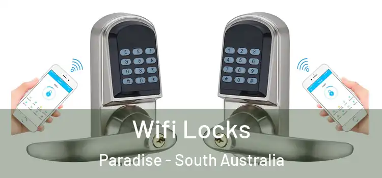 Wifi Locks Paradise - South Australia