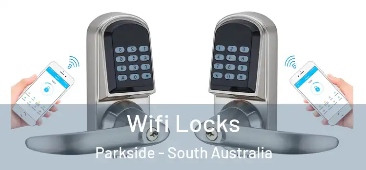 Wifi Locks Parkside - South Australia