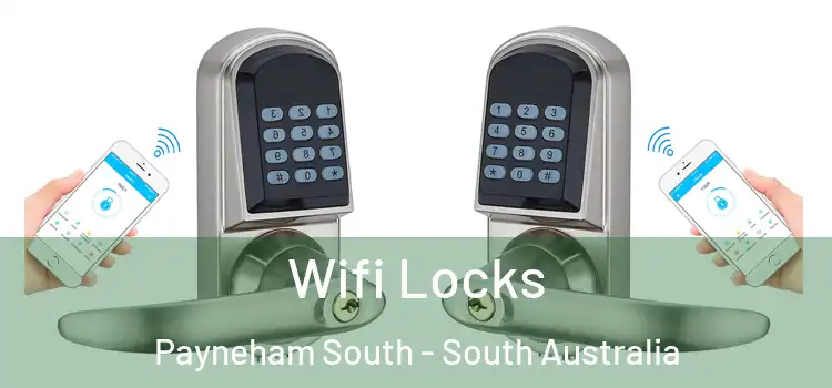 Wifi Locks Payneham South - South Australia