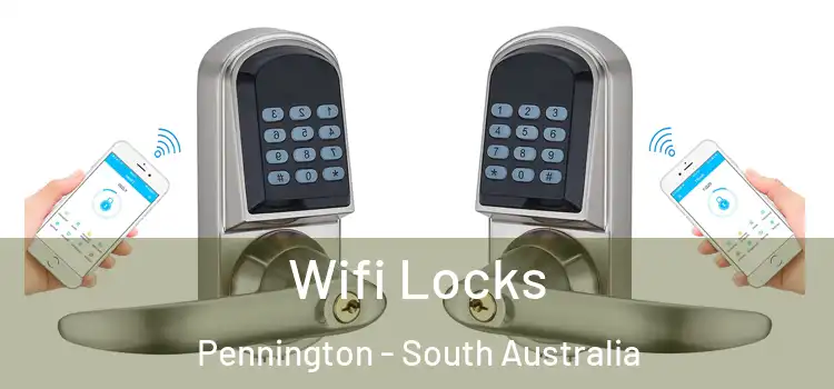 Wifi Locks Pennington - South Australia