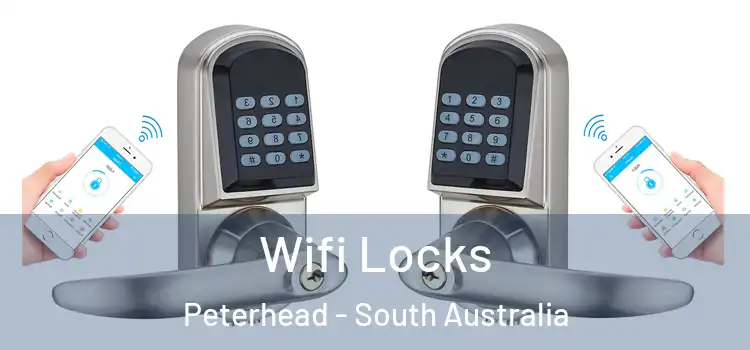 Wifi Locks Peterhead - South Australia
