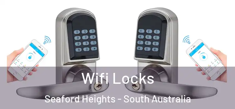 Wifi Locks Seaford Heights - South Australia