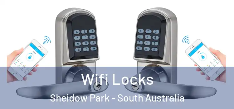 Wifi Locks Sheidow Park - South Australia