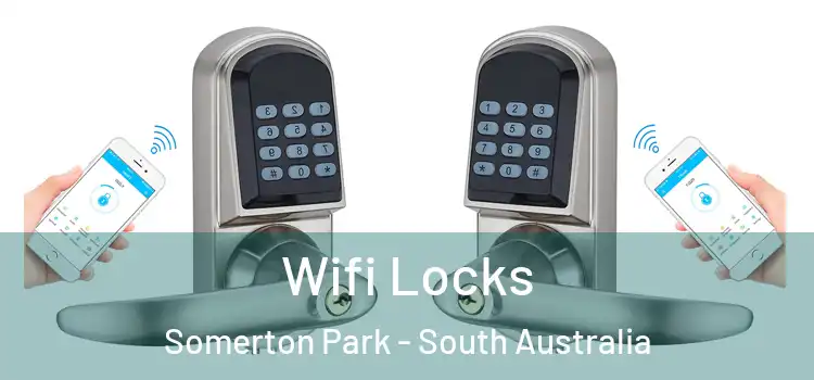 Wifi Locks Somerton Park - South Australia