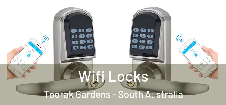 Wifi Locks Toorak Gardens - South Australia