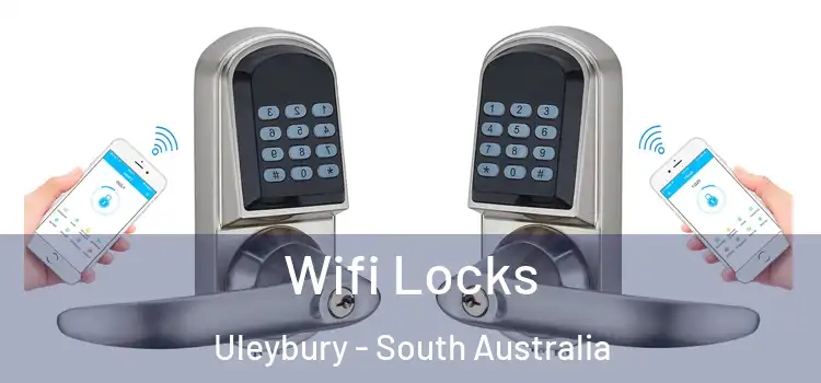Wifi Locks Uleybury - South Australia