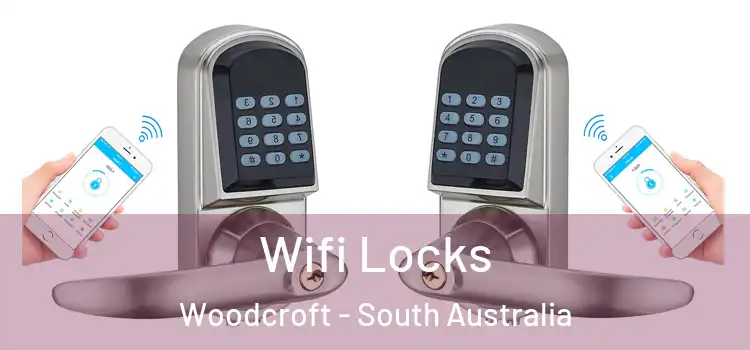 Wifi Locks Woodcroft - South Australia