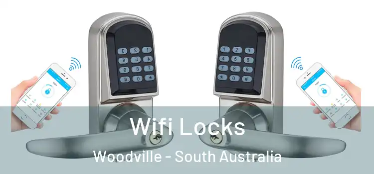 Wifi Locks Woodville - South Australia