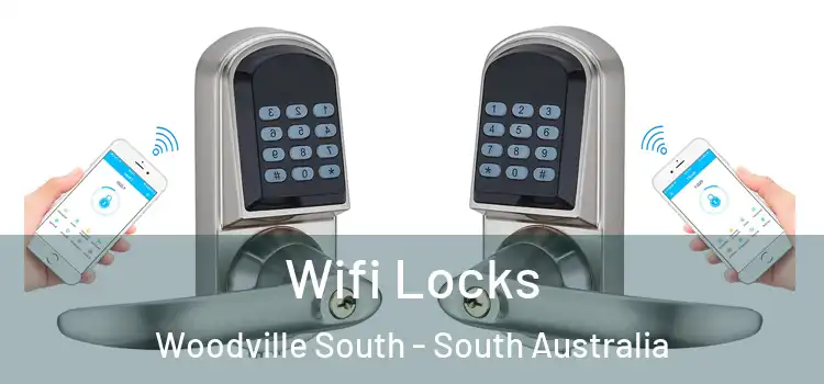 Wifi Locks Woodville South - South Australia